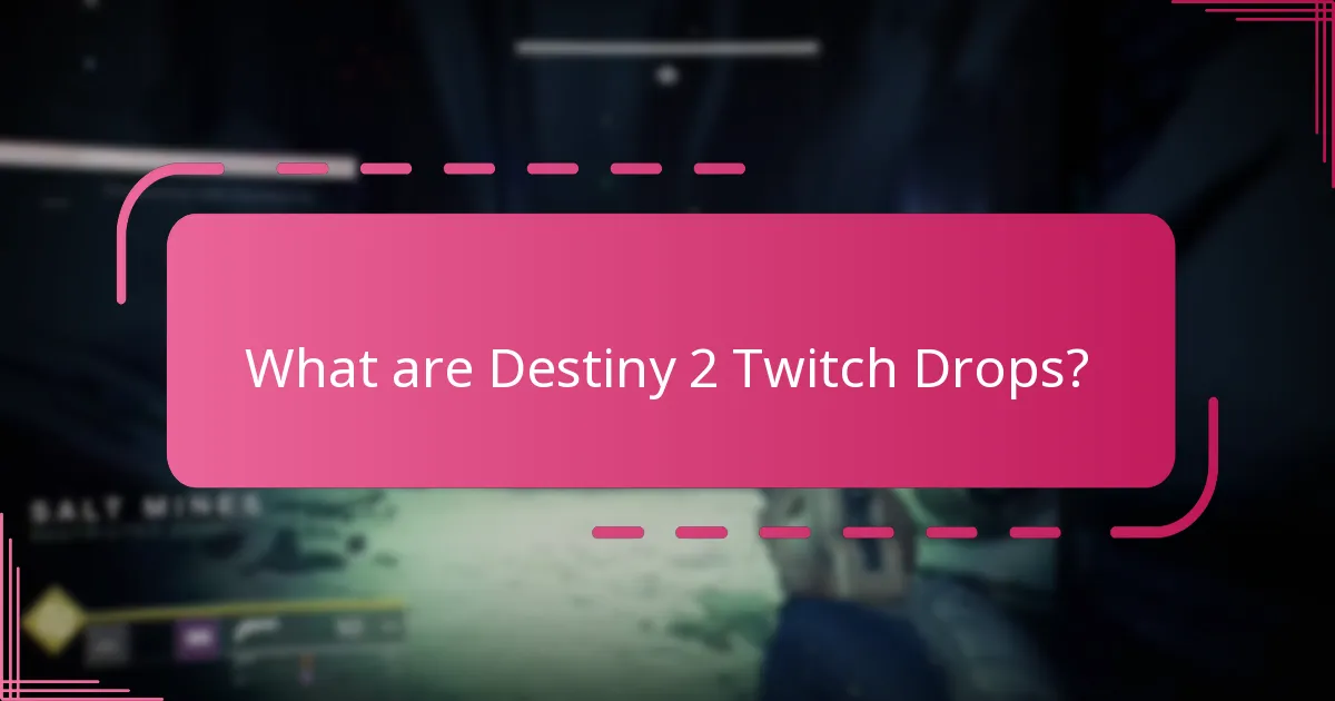 Which Twitch channels are best for Destiny 2 Drops?
